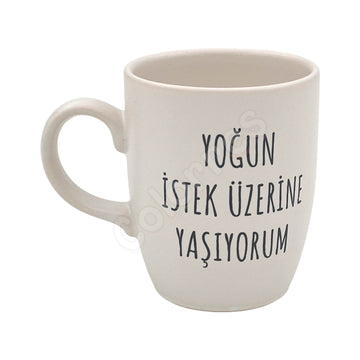 Yoğun İstek Üzerine Yaşıyorum Oval Krem Kupa