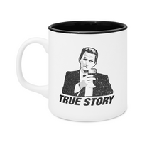 HIMYM - Barney Stinson True Story Mug