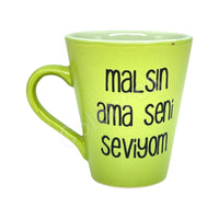 Malsın Ama Seni Seviyom - Yeşil Kupa