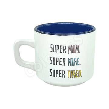 Super Mom, Wife, Tired - Venüs Kupa