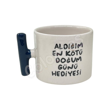 En Kötü Doğum Günü Hediyesi - T Kupa