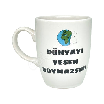 Dünyayı Yesen Doymazsın- Oval Krem Kupa