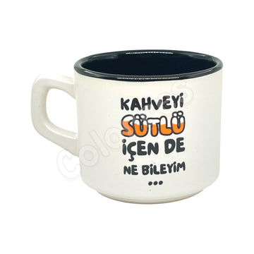 Kahveyi Sütlü İçen De Ne Bileyim... - Venüs Kupa