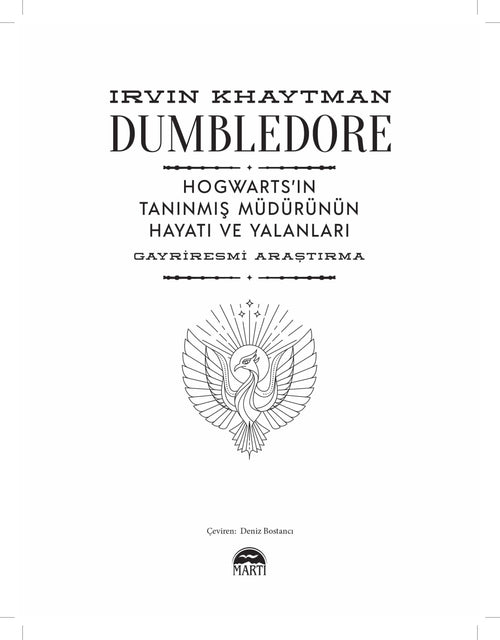 Dumbledore: Hogwarts'ın Tanınmış Müdürünün Hayatı ve Yalanları