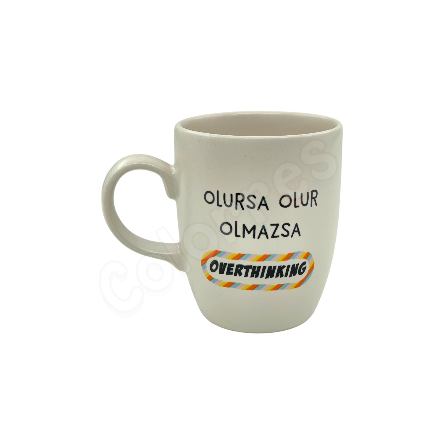 Olmazsa Overthinking - Oval Krem Kupa