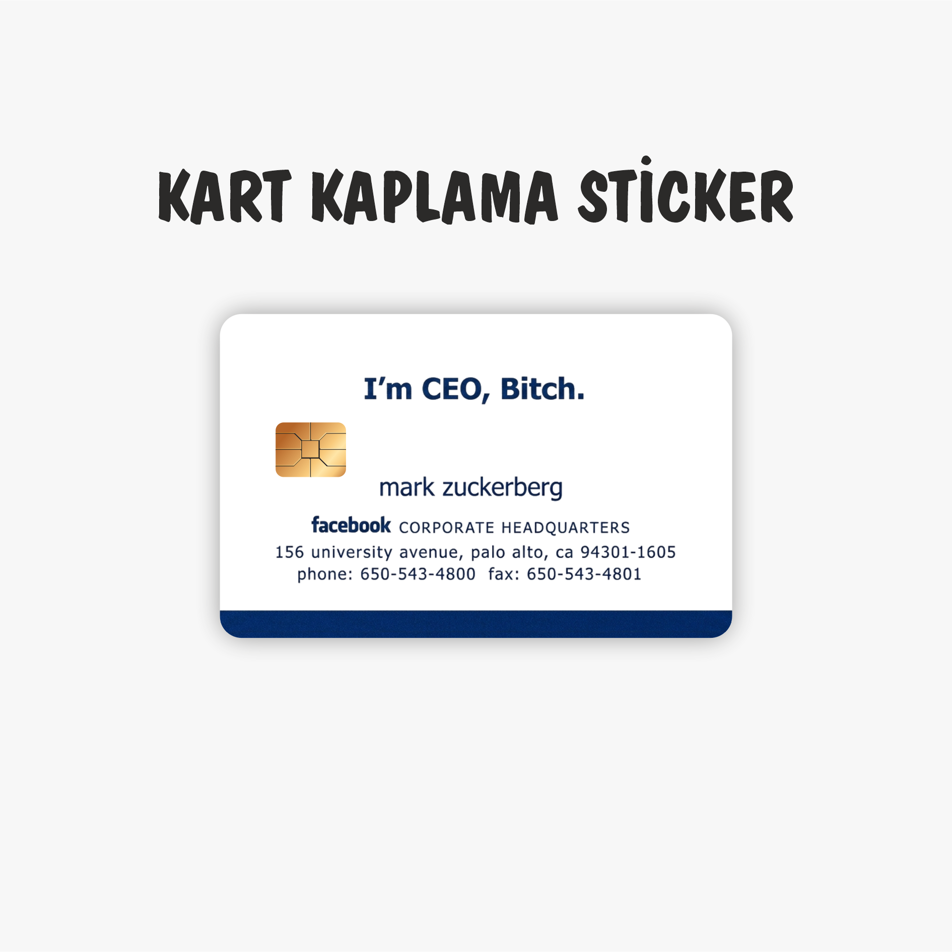 I'm CEO Btch Zuckerberg  Kredi Kartı Kaplama Sticker - The Social Network