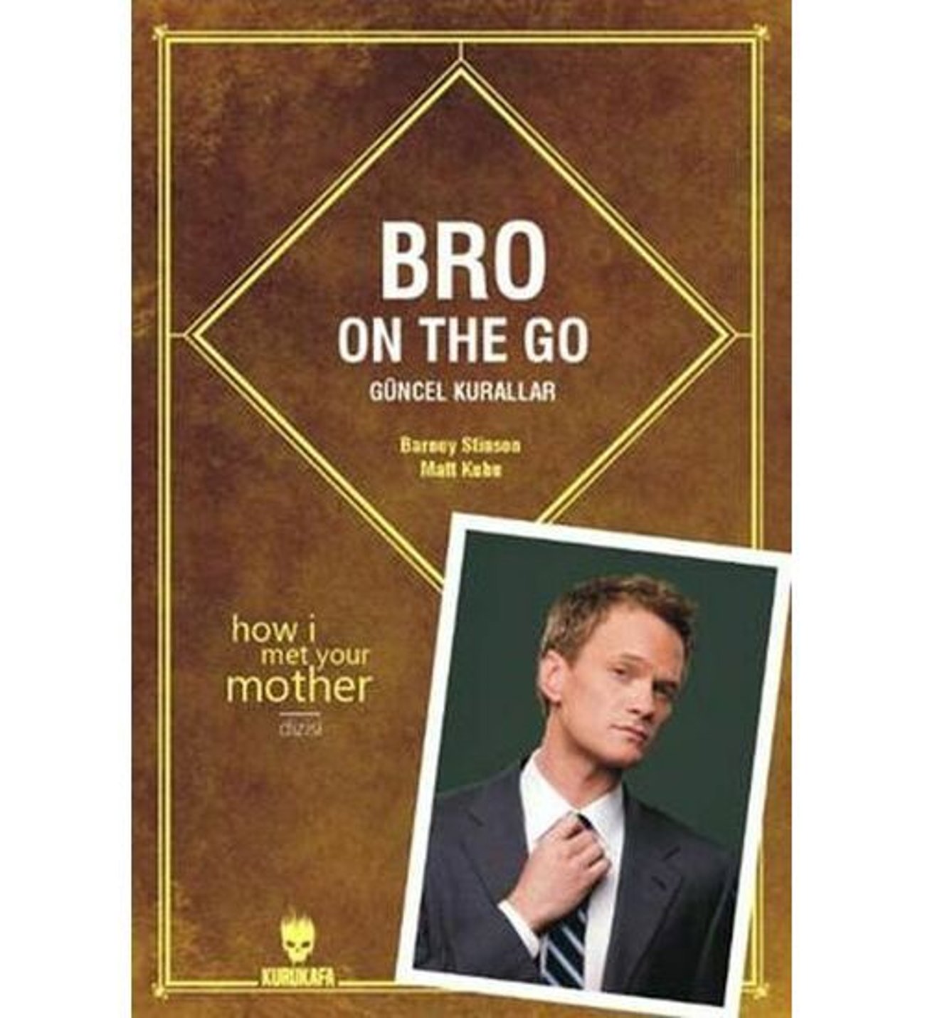 Bro On The Go - Güncel Kurallar Barney Stinson - HIMYM